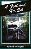 A Fool and His Eel (English Edition) livre