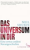 Das Universum in dir: Eine etwas andere Naturgeschichte livre