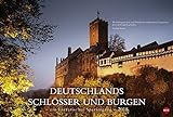 Deutschlands Schlösser und Burgen Edition - Kalender 2018: Ein literarischer Spaziergang livre