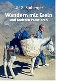 Wandern mit Eseln und anderen Packtieren (German Edition) livre