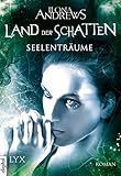 Land der Schatten - Seelenträume (Land-der-Schatten-Reihe 4) livre