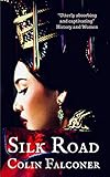 Silk Road: A haunting story of adventure, romance and courage (CLASSIC HISTORY Book 1) (English Edit livre