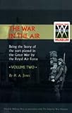 War in the Air. Being the Story of the Part Played in the Great War by the Royal Air Force livre