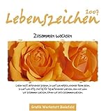 Lebenszeichen 2008: Bild-Text-Kalender livre