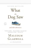 What the Dog Saw: And Other Adventures (English Edition) livre