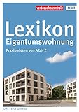 Lexikon Eigentumswohnung: Praxiswissen von A bis Z (Reihe Recht) livre
