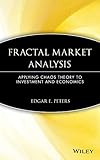 Fractal Market Analysis: Applying Chaos Theory to Investment and Economics livre