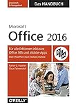 Microsoft Office 2016 - Das Handbuch: Für alle Editionen inkl. Office 365 und Mobile-Apps livre
