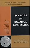 Sources of Quantum Mechanics livre