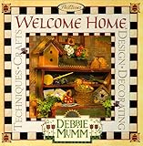 Welcome Home: Debbie Mumm livre