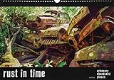 Rust in Time - Kalender A3 Calendar: Urbexery Abandoned Places Lost Cars livre