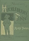 Adventures of Huckleberry Finn: 1901 eddition, illustrated (English Edition) livre