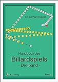 Handbuch des Billardspiels - Dreiband. Bd 1. livre