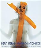 Marilyn Monroe: The Complete Last Sitting livre