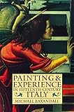 Painting and Experience in Fifteenth-Century Italy: A Primer in the Social History of Pictorial Styl livre