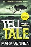 Tell Tale: A DI Charlotte Savage Novel livre