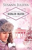 Berlin Blues: Eine Böse Jungs Geschichte livre