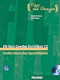 Fit fürs Goethe-Zertifikat C2: Großes Deutsches Sprachdiplom.Deutsch als Fremdsprache / Lehrbuch m livre