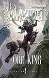 The Orc King: Transitions, Book I (The Legend of Drizzt 17) (English Edition) livre
