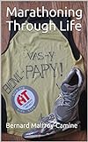 Marathoning Through Life (English Edition) livre