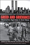 Greed and Grievance: Economic Agendas in Civil Wars livre