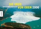 Die Erde von oben 2006. livre