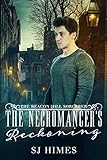 The Necromancer's Reckoning (The Beacon Hill Sorcerer Book 3) (English Edition) livre