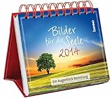 Bilder für die Seele 2014: Ein Augenblick Besinnung livre