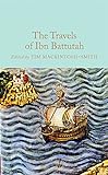 The Travels of Ibn Battutah livre