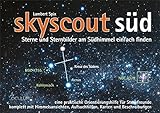 skyscout Süd: Sterne und Sternbilder am Südhimmel einfach finden livre