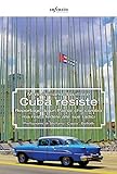 Cuba resiste: Reportage da un Paese che cambia ma resta fedele alle sue radici (Italian Edition) livre
