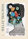 Karl Schlamminger: Wischblätter livre