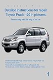 Detailed instructions for repair Toyota Prado 120 in pictures.: Save money with the help of his car livre