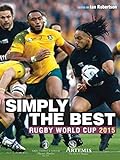 Simply the Best: Rugby World Cup 2015 livre
