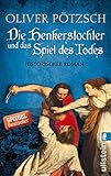 Die Henkerstochter und das Spiel des Todes: Historischer Roman (Die Henkerstochter-Saga 6) livre