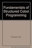 Fundamentals of Structured Cobol Programming livre