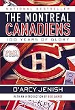 The Montreal Canadiens: 100 Years of Glory livre