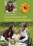 Gesund durchs Jahr mit der Kräuterbäuerin livre