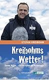 Kreibohms Wetter!Sonne, Regen-und die Kunst der Vorhersage livre