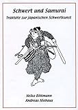 Schwert und Samurai: Traktate zur japanischen Schwertkunst livre
