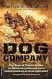 Dog Company: The Boys of Pointe du Hoc--the Rangers Who Accomplished D-Day's Toughest Mission and Le livre