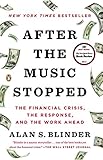 After the Music Stopped: The Financial Crisis, the Response, and the Work Ahead livre