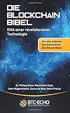 Die Blockchain Bibel: DNA einer revolutionären Technologie livre