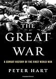 The Great War: A Combat History of the First World War livre