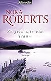 So fern wie ein Traum: Roman (Die Templeton-Trilogie, Band 3) livre