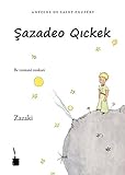 Şazadeo Qickek: Der kleine Prinz -- Zazaki livre