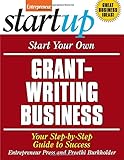 Start Your Own Grant-Writing Business livre