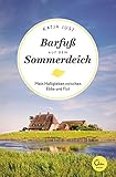 Barfuß auf dem Sommerdeich: Mein Halligleben zwischen Ebbe und Flut (Sehnsuchtsorte 4) (German Edit livre