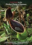 Field Guide to the Pitcher Plants of Borneo livre