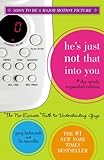He's Just Not That Into You (The Newly Expanded Edition): The No-Excuses Truth to Understanding Guys livre